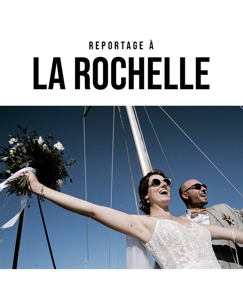 Reportage de mariage à La Rochelle
